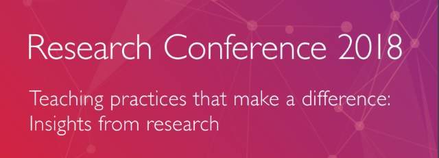Research Conference 2018 - Teaching practices that make a difference: Insights from research