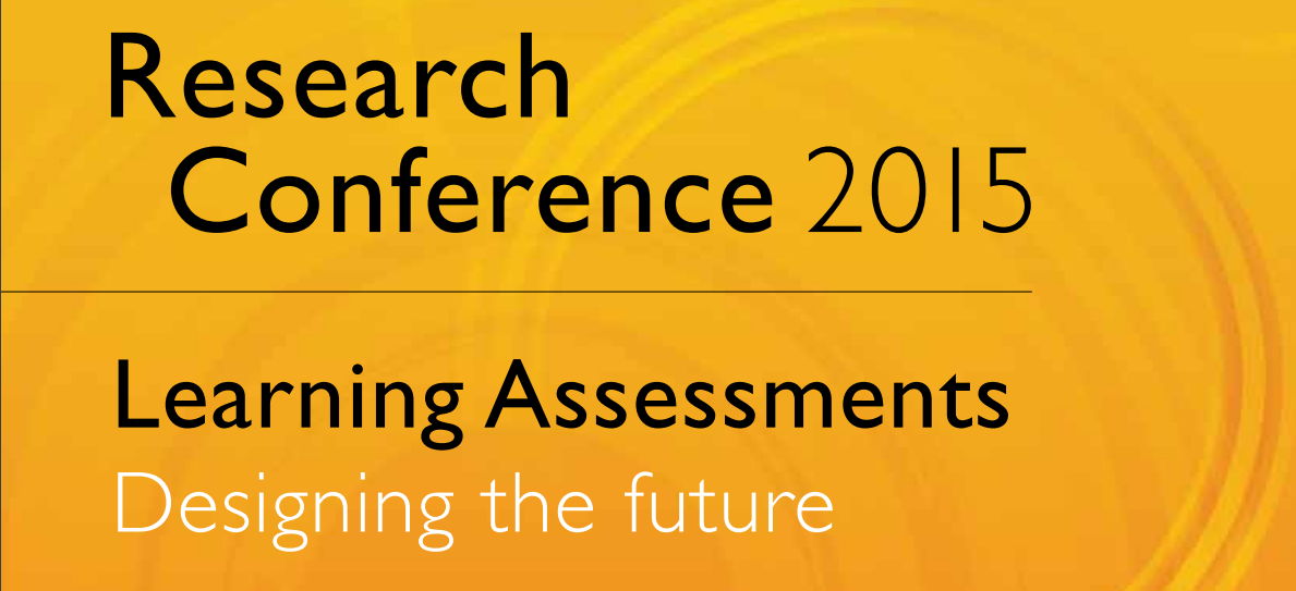 Research Conference 2015 - Learning assessments: Designing the future