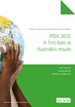 PISA 2015 : a first look at Australia’s results
