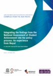 Integrating the findings from the National Assessment of Student Achievement into the policy process: An experience from Nepal