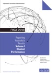 PISA 2018: Reporting Australia’s Results. Volume I Student Performance