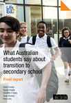 What Australian students say about transition to secondary school