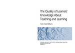 The Quality of Learners' Knowledge About Teaching and Learning
